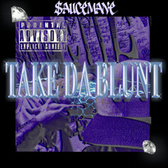 TAKE DA BLUNT