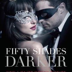 DOWNLOAD Fifty Shades Darker (Movie Tie-in Edition) Book Two of the Fifty Shades Trilogy (Fifty Shad