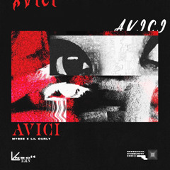 AVICI=Lil Curly x MYSEE /Prod. 14\