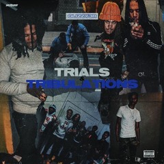 TRIALS & TRIBULATIONS