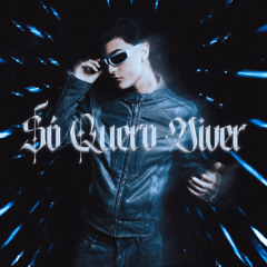 Só Quero Viver