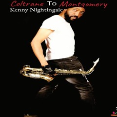 Coltrane To Montgomery - Kenny Nightingale Feat -Michael Osadolo Feat - Sankey Bullet