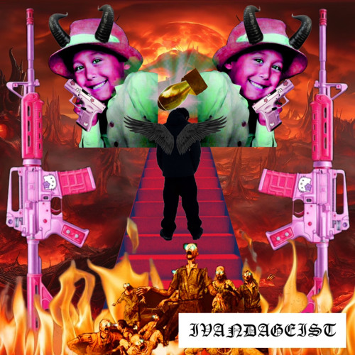 IVANDAGEIST- IDGAF