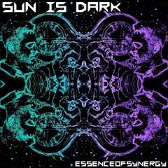 ESSENCEOFSYNERGY - Sun Is Dark