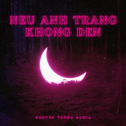 (Linh Hương Luz x Tika) Nếu Ánh Trăng Không Đến [TNT Remix] - Nguyen Trong Nghia