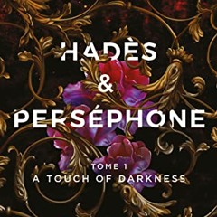 A Touch of Darkness (Hadès & Perséphone, #1) téléchargement gratuit PDF - zJEb62GoiM