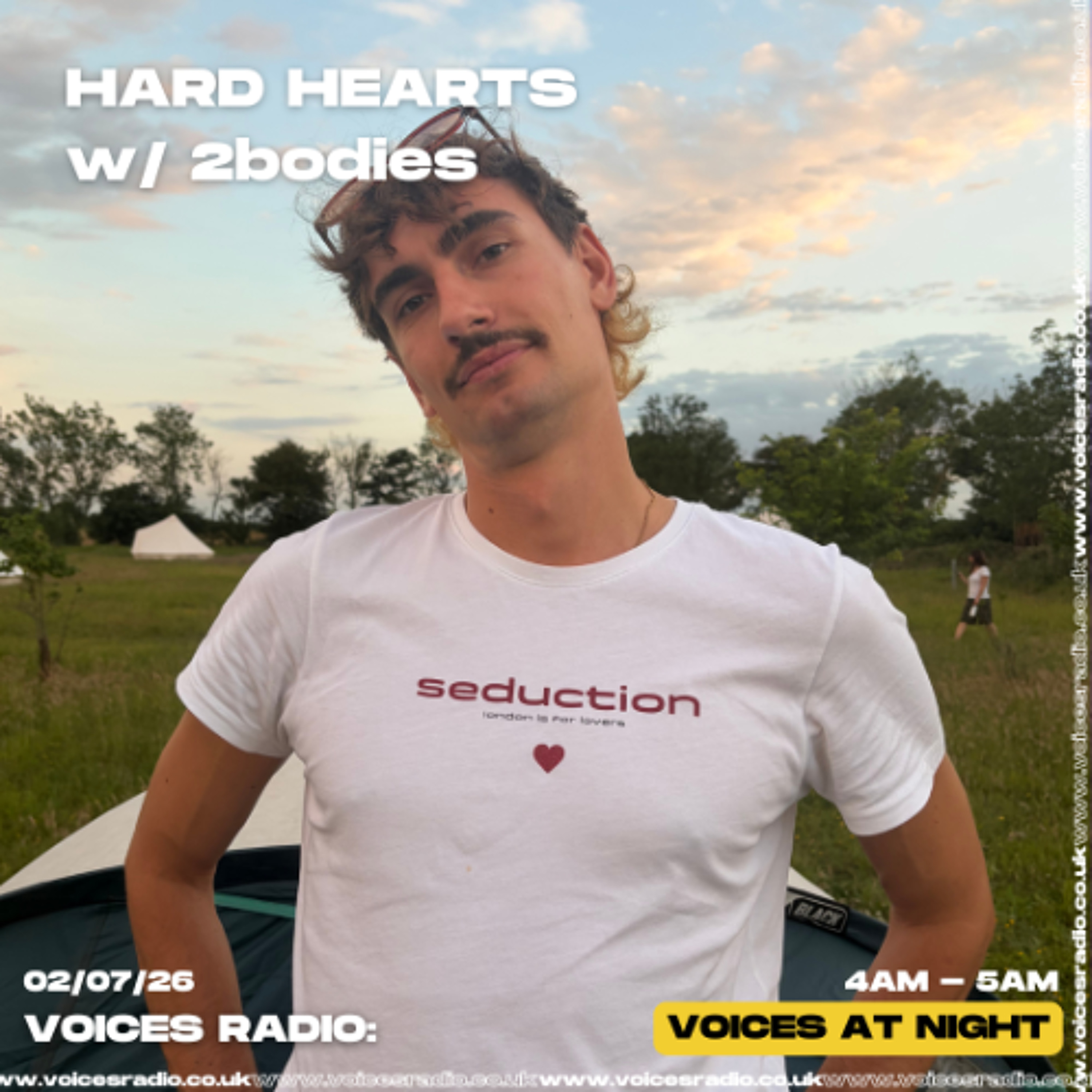 Hard Hearts w/ 2bodies - 02/07/26 - [Voices Radio] episode artwork