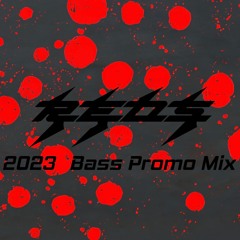 REDS 2023 Bass Promo Mix
