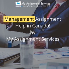Management Assignment Help By My Assignment Services In Canada