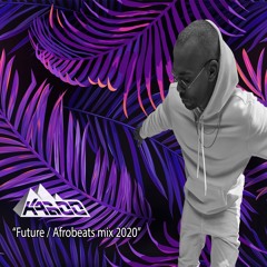 "Future / Afrobeats Mix 2020"