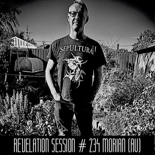 Revelation Session # 234/ Morian (AU)