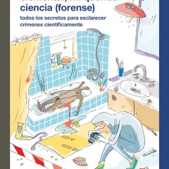 [Read] Online Elemental, mi querida ciencia (forense) BY : Gastón Intelisano