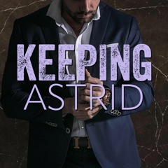 PDF/READ❤  Keeping Astrid (Alliez Security Book 1)