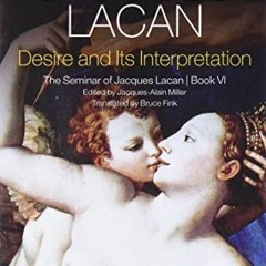 Ebook Desire and its Interpretation: The Seminar of Jacques Lacan, Book VI free acces