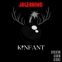 Jagerwomb (KINFANT Remix)