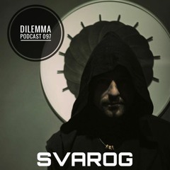 Svarog Dilemma Podcast 097