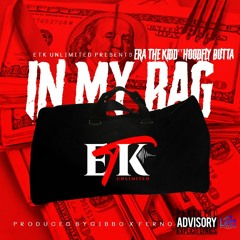 IN MY BAG (FT. HOODFLY BUTTA)