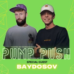 PUMP PUSH Episode #019 (1h Romanovich 2h Baydosov)