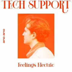 Tech Support - Feelings Electric (Shubostar Remix)