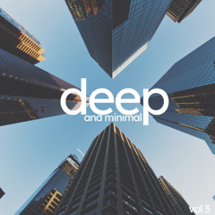 DEEP AND MINIMAL VOL 3