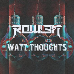 Watt Thoughts