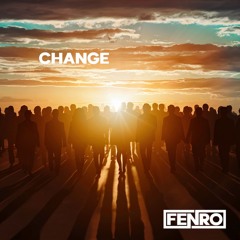 Fenro - Change (beginning)
