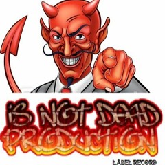 Is Not Dead Production Aka Underground Pack2tek