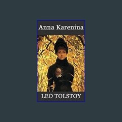 [ebook] read pdf 📖 Anna Karenina [Annotated] Read Book