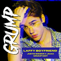 Laffy Boyfriend - B!eber X JMAC (GRUMP Edit)