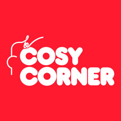 Le Cosy Corner présente : Le Grand Camprassement