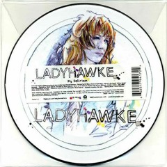 My Delirium - Ladyhawke (Waxenwolf Remix)