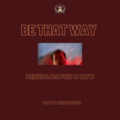 BE THAT WAY feat. Tay B