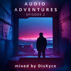AUDIO ADVENTURES - episode 2 - 10/3/2025