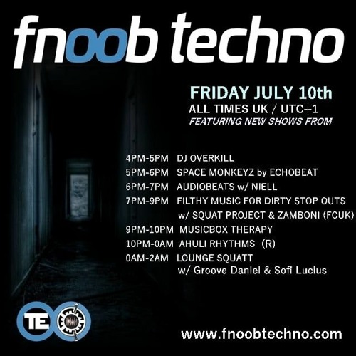 July Lounge Squatt Fnoob Techno w/ Groove Daniel lns label mix & Sofi Lucius