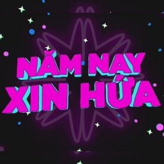 Năm Nay Xin Hứa