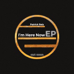 I'm Here Now EP (preview)