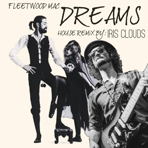 DREAMS (Iris Cloud House Remix)