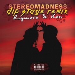 Stereomadness Ft. Ken & Raymora - До Луны (Dip Stage Official Remix)