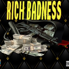 Rich Badness (quarantine style)