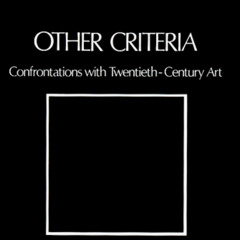 [Free] PDF 📘 Other Criteria: Confrontations with Twentieth-Century Art (Twentieth-Ce