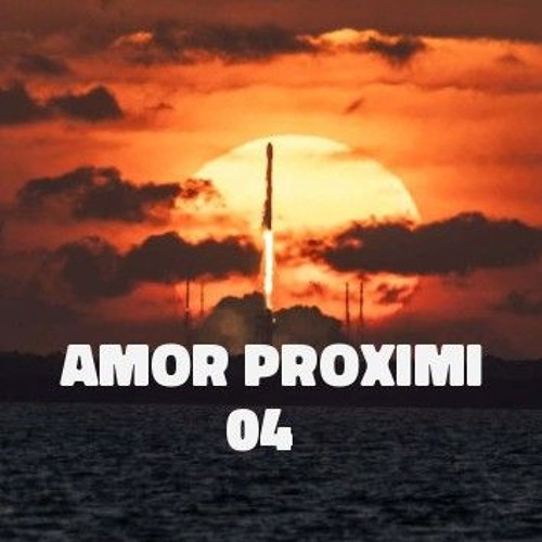 Amor Proximi 04