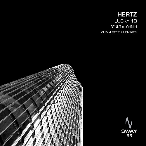 Hertz - Lucky 13 Remixes - SWAY 66