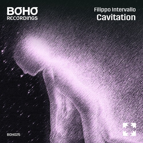 Filippo Intervallo - Cavitation (Original Mix) [BOHO Recordings]