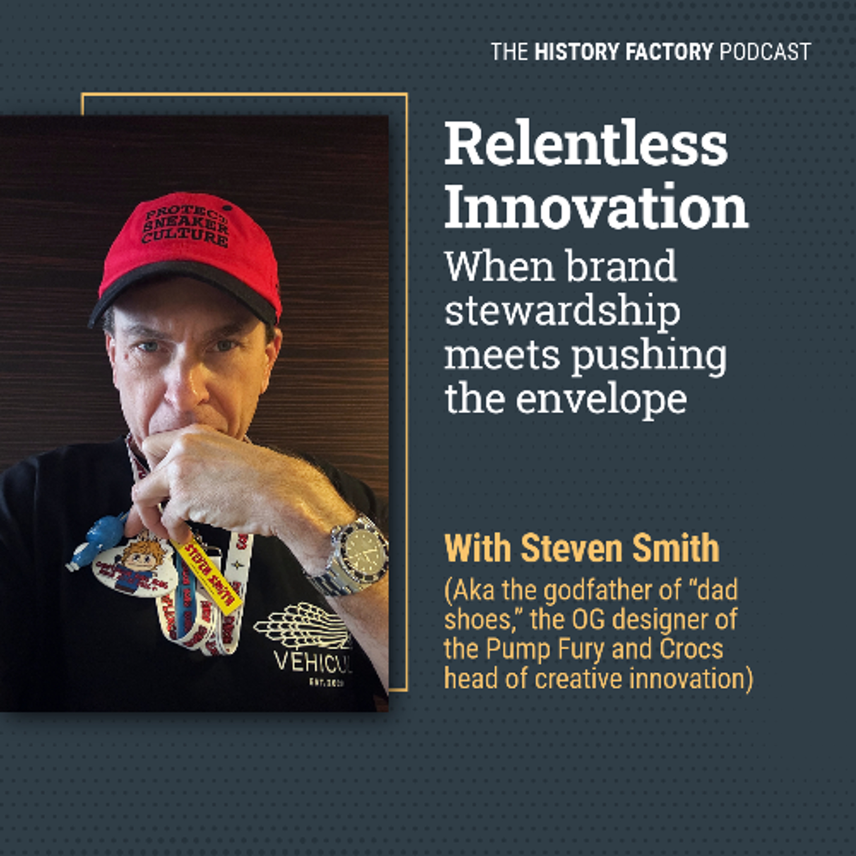 S6E9: Relentless Innovation: When brand stewardship meets pushing the envelope episode artwork
