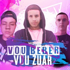 MEGA FUNK VOU BEBER VOU ZUAR - GLOBAL'S FUNK & CASTRO CITYY