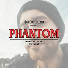 (FOR SALE) NU METAL X DRILL BEAT 'PHANTOM' @PRODBYDEEMO
