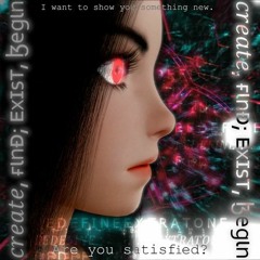 Create, Find; Exist, Begin
