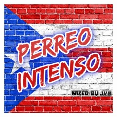 Perreo Intenso - Mixed by JvB