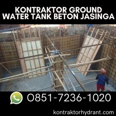 GRATIS KONSULTASI, Tlp 0851-7236-1020 Kontraktor Ground Water Tank Beton Jasinga