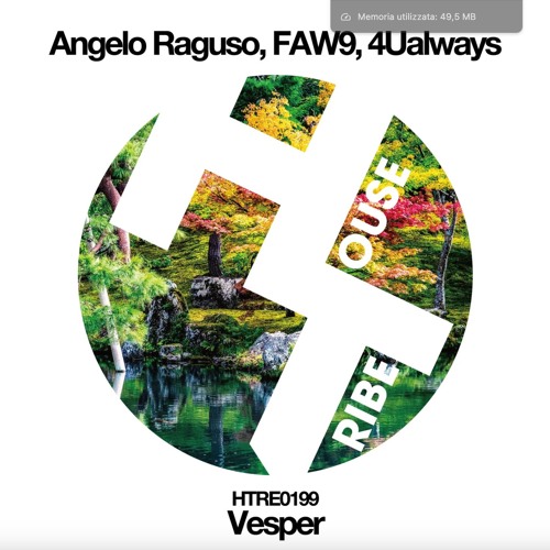 Angelo Raguso, FAW9, 4UALWAYS - Vesper (Original Mix) [Housetribe Recordings]